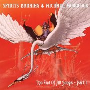 Spirits Burning, Michael Moorcock - The End Of All Songs (2023) [Hi-Res]