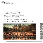 Christopher Hogwood, Academy of Ancient Music - Venice Preserv'd (2017)