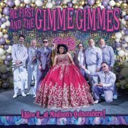 Me First and the Gimme Gimmes - ?Blow it…at Madison's Quinceanera! (2024)