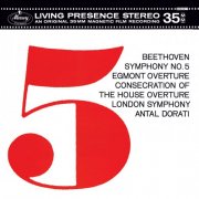 Antal Doráti & London Symphony Orchestra - Beethoven: Symphony No. 5; Egmont Overture; The Consecration of the House Overture (2025) [Hi-Res]