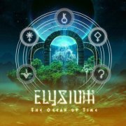 Elysium - The Ocean of Time (2022)