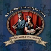 Veronica Sbergia, Max De Bernardi - Old Stories for Modern Times (2012)