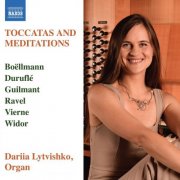Dariia Lytvishko - Toccatas & Meditations (2025) [Hi-Res]