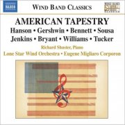 Richard Shuster, Lone Star Wind Orchestra, Eugene Migliaro - American Tapestry (2008)