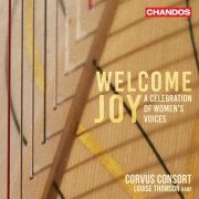 Corvus Consort, Louise Thomson, Freddie Crowley - Welcome Joy - A Celebration of Women’s Voices (2024) [Hi-Res]