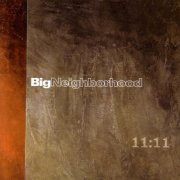 Big Neighborhood - 11:11 (2006)