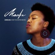 Msaki - Zaneliza: How the Water Moves (2016)