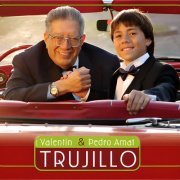 Pedro Amat Trujillo and Valentín Trujillo - Valentín & Pedro Amat Trujillo (2023)