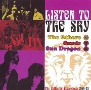 The Others / Sands / Sun Dragon – Listen To The Sky (1964-73/2006)