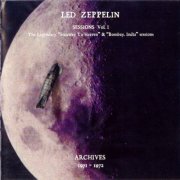 Led Zeppelin - Sessions Vol. I. The Legendary "Stairway To Heaven" & "Bombay, India" Sessions. Archives 1971-1972 (2002)