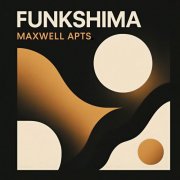 Maxwell Apts - Funkshima (2026) [Hi-Res]