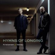 Kristiansen // Vemøy - Hymns of Longing (2022) [Hi-Res]