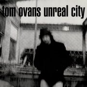 Tom Ovans - Unreal City (1993)