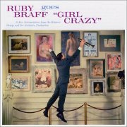 Ruby Braff - Ruby Braff Goes “Girl Crazy” (2009)