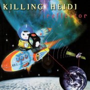 Killing Heidi - Reflector (25th Anniversary Edition) (2025)