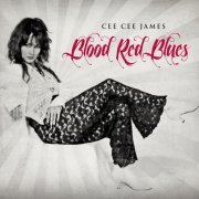 Cee Cee James - Blood Red Blues (2012)