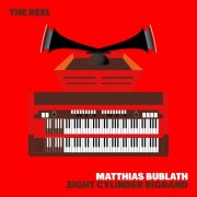 Matthias Bublath & Eight Cylinder Bigband - The Reel (2026) [Hi-Res]