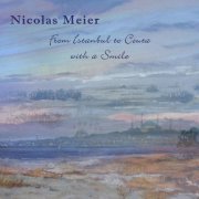 Nicolas Meier - From Istanbul to Ceuta with a Smile (2013) [Hi-Res]