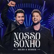 Bruno & Denner - Nosso Sonho (Ao Vivo) (2025) Hi-Res