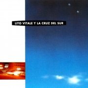 Lito Vitale Cuarteto - Lito Vitale y La Cruz del Sur (1993)