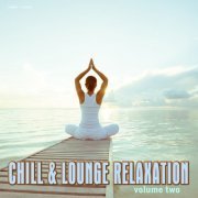 Chill & Lounge Relaxation Vol 2 (2014)