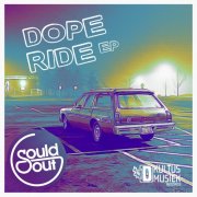 Sould Out - Dope Ride EP (2019)