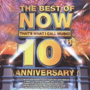 VA - The Best Of Now That's What I Call Music! 10th Anniversary (2008)
