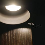 Wire - Nocturnal Koreans (2016)