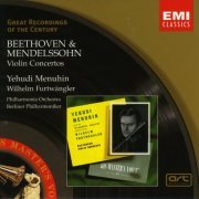 Yehudi Menuhin, Wilhelm Furtwangler - Beethoven, Mendelssohn: Violin Concertos (1999)