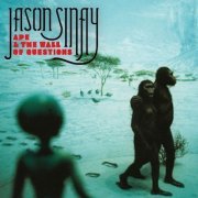 Jason Sinay - Ape & the Wall of Questions (2023)