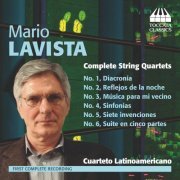 Cuarteto Latinoamericano - Mario Lavista: Complete string quartets (Intégrale) (2011)