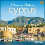 Yeksad Folklore Ensemble - Music of Northern Cyprus (2019)