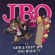 J.B.O. - Wer lässt die Sau raus?! (2019)