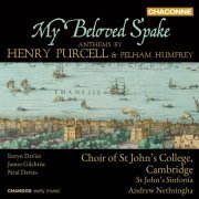 Iestyn Davies, James Gilchrist, David Stout, Neal Davies, Choir of St John’s College, Cambridge, St John’s Sinfonia, Andrew Nethsingha - My Beloved Spake (Anthems by Henry Purcell & Pelham Humfrey) (2012) [Hi-Res]