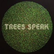 Trees Speak - Trees Speak (2017)