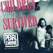 Pearl In Wine - Bluesbee - Children Who Survived (2022)