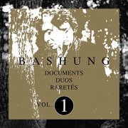 Alain Bashung - Documents - Duos - Raretés Vol.1 (2019)