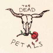 The Dead Petals - The Dead Petals (2022) [Hi-Res]