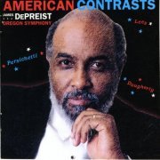 James DePreist - American Contrasts (2003)