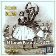 The City Of Prague Philharmonic Orchestra & Karel Šejna - Dvořák: 16 Slavonic Dances, Opp. 46 & 72 (2021) [Hi-Res]