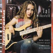 Tal Wilkenfeld - Transformation (2007)