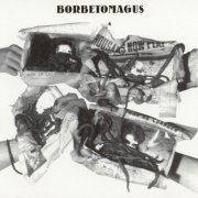 Borbetomagus - Borbetomagus (1995)