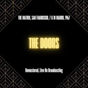 The Doors - The Matrix, San Francisco, 7 & 10 March, 1967 (Live) (2025)
