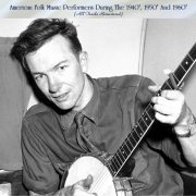 VA - American Folk Music Performers During The 1940', 1950' And 1960' (All Tracks Remastered) (2022)