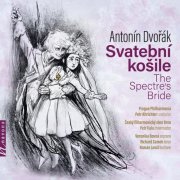 Prague Philharmonia, Český filharmonický sbor Brno, Veronika Rovná, Richard Samek, Roman Janál - Dvořák: The Spectre's Bride, Op. 69, B. 135 (2026) [Hi-Res]