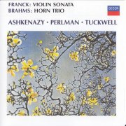 Vladimir Ashkenazy, Itzhak Perlman, Barry Tuckwell - Franck: Violin Sonata / Brahms: Horn Trio (1969) [2008 SHM-CD]