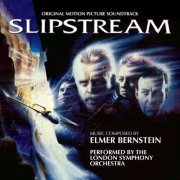 Elmer Bernstein, The London Symphony Orchestra - Slipstream (Original Motion Picture Soundtrack) (2025) [Hi-Res]