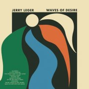Jerry Leger - Waves Of Desire (2025)