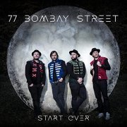 77 Bombay Street - Start Over (2021)