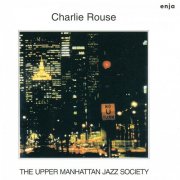 Charlie Rouse - The Upper Manhattan Jazz Society (1981) Flac